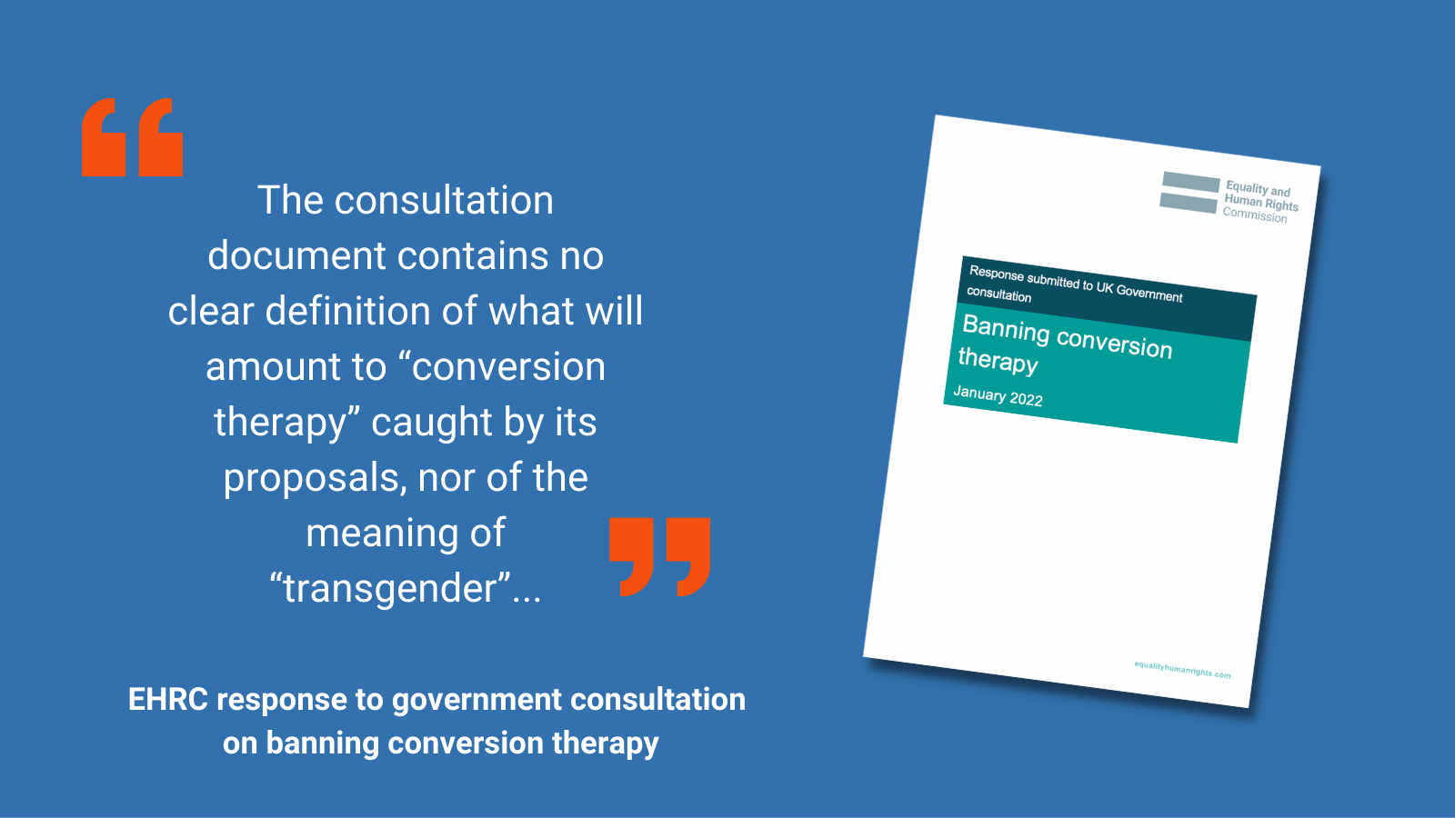 ‘The consultation document contains no clear definition of what will amount to “conversion therapy” caught by its proposals, nor of the meaning of “transgender”...’