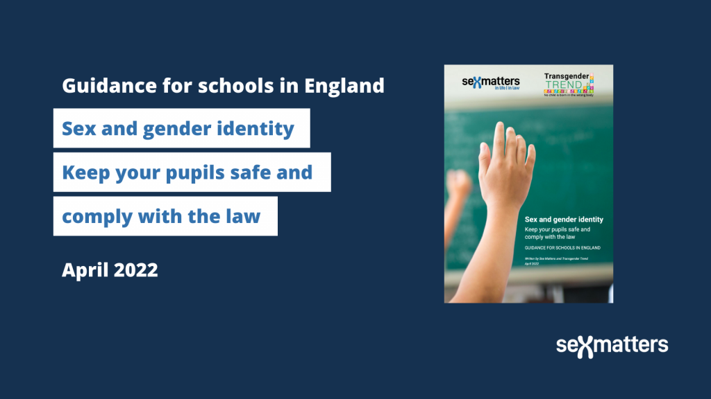 Sex and gender identity: keep your pupils safe and comply with the law