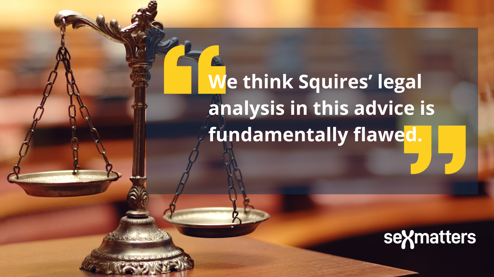 "We think Squires’ legal analysis in this advice is fundamentally flawed."