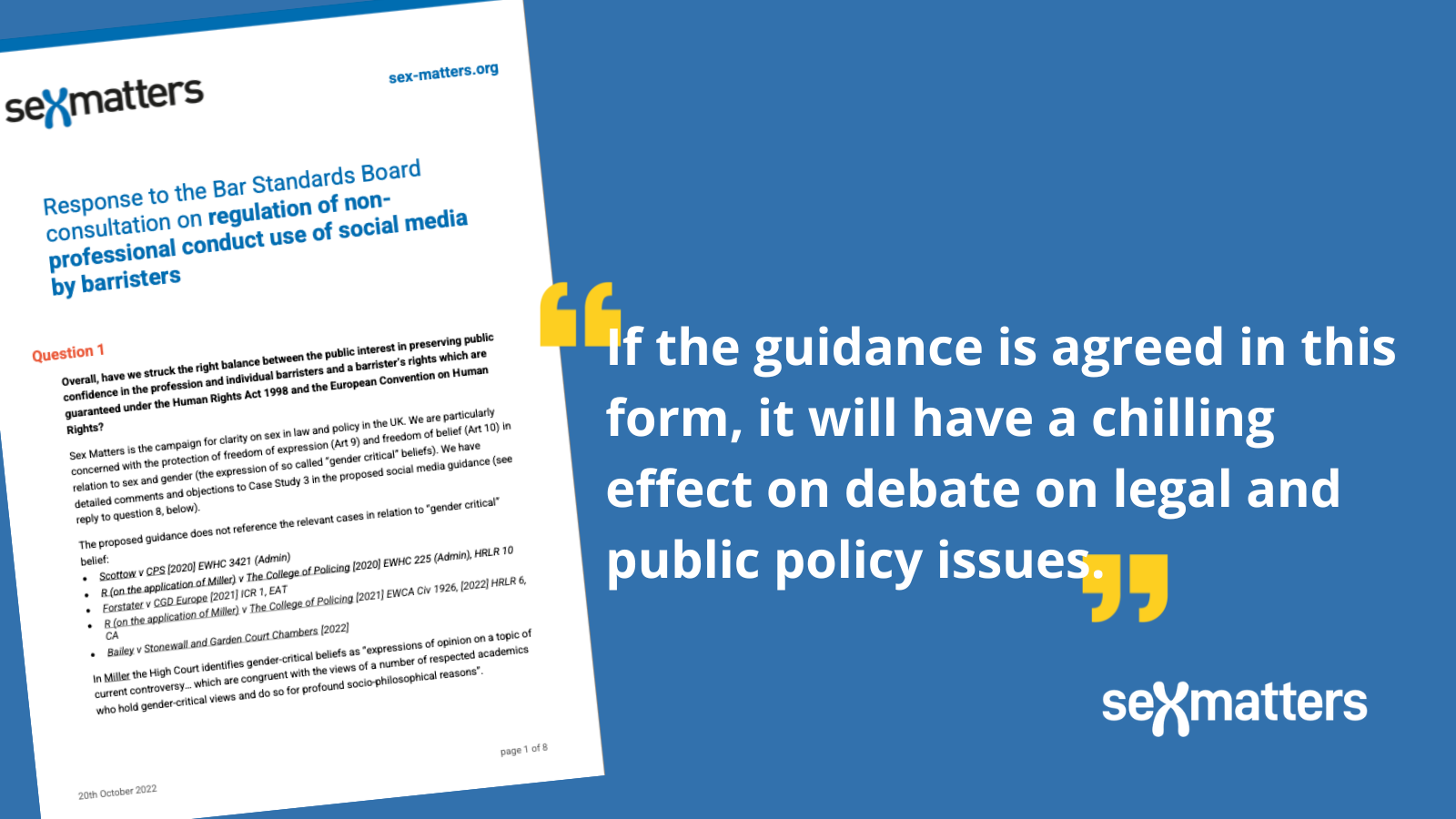If the guidance is agreed in this form, it will have a chilling effect on debate on legal and public policy issues.