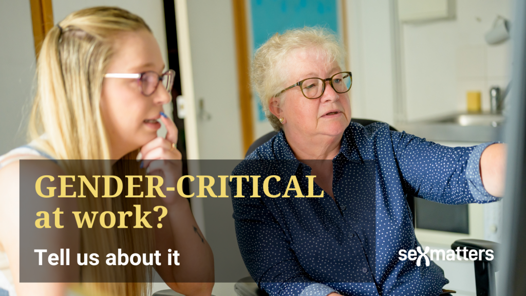 Gender-critical at work? Tell us about it