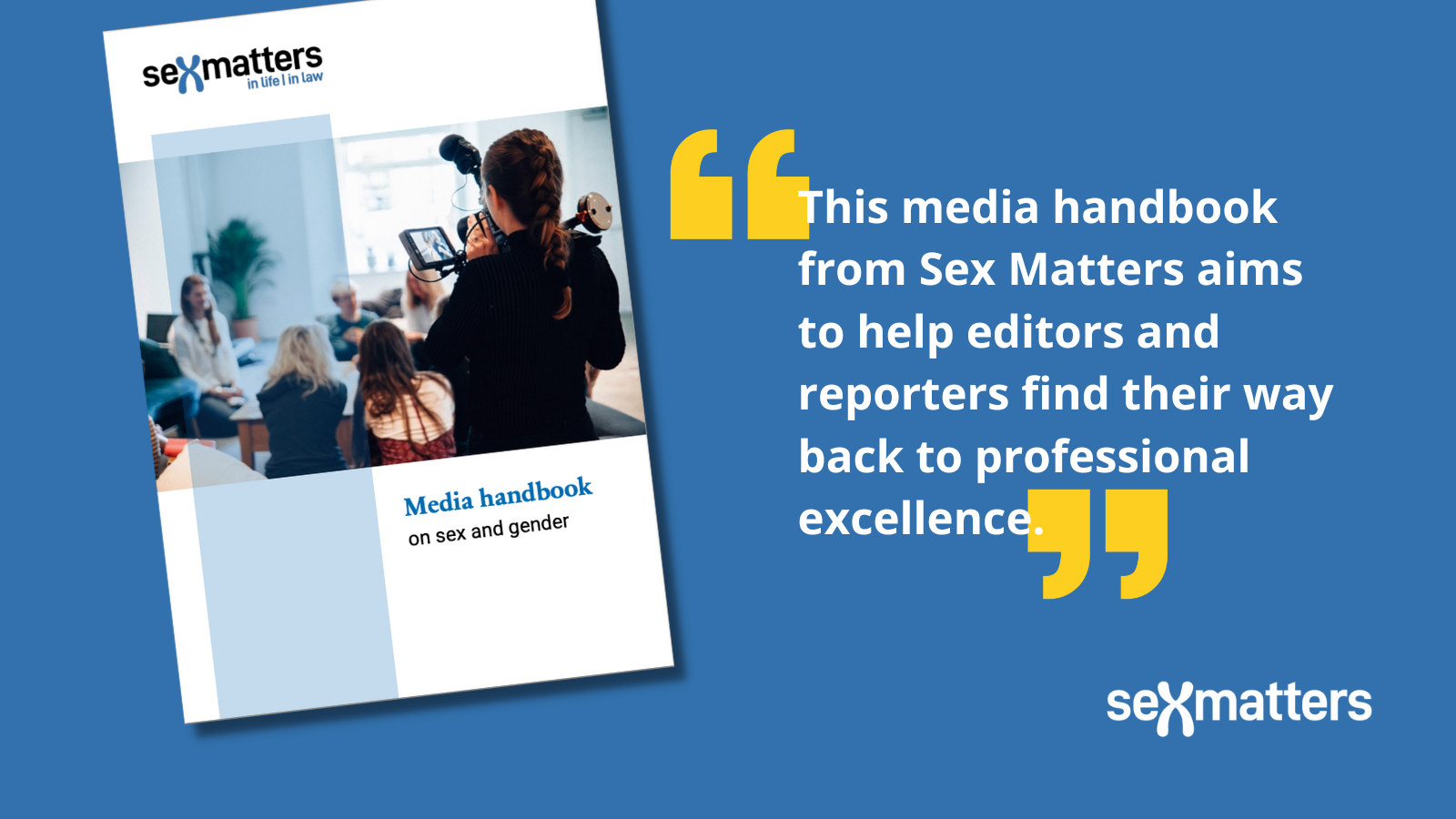 This media handbook from Sex Matters aims to help editors and reporters find their way back to professional excellence.