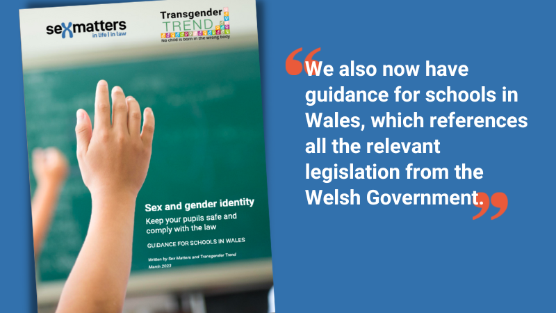 We also now have guidance for schools in Wales, which references all the relevant legislation from the Welsh Government.