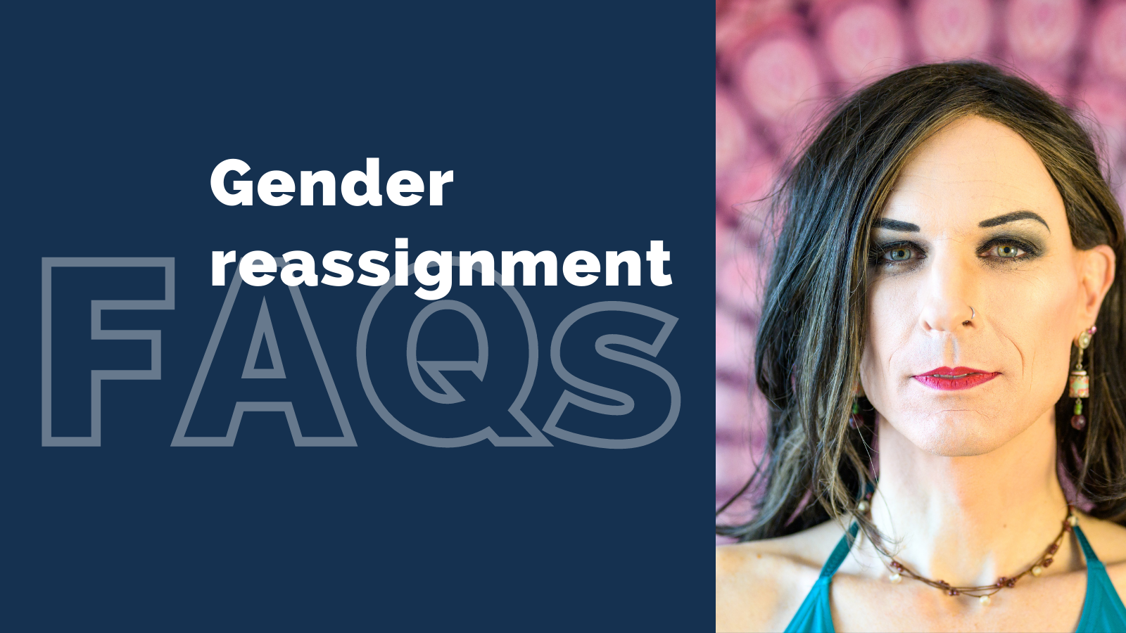 FAQs – gender reassignment