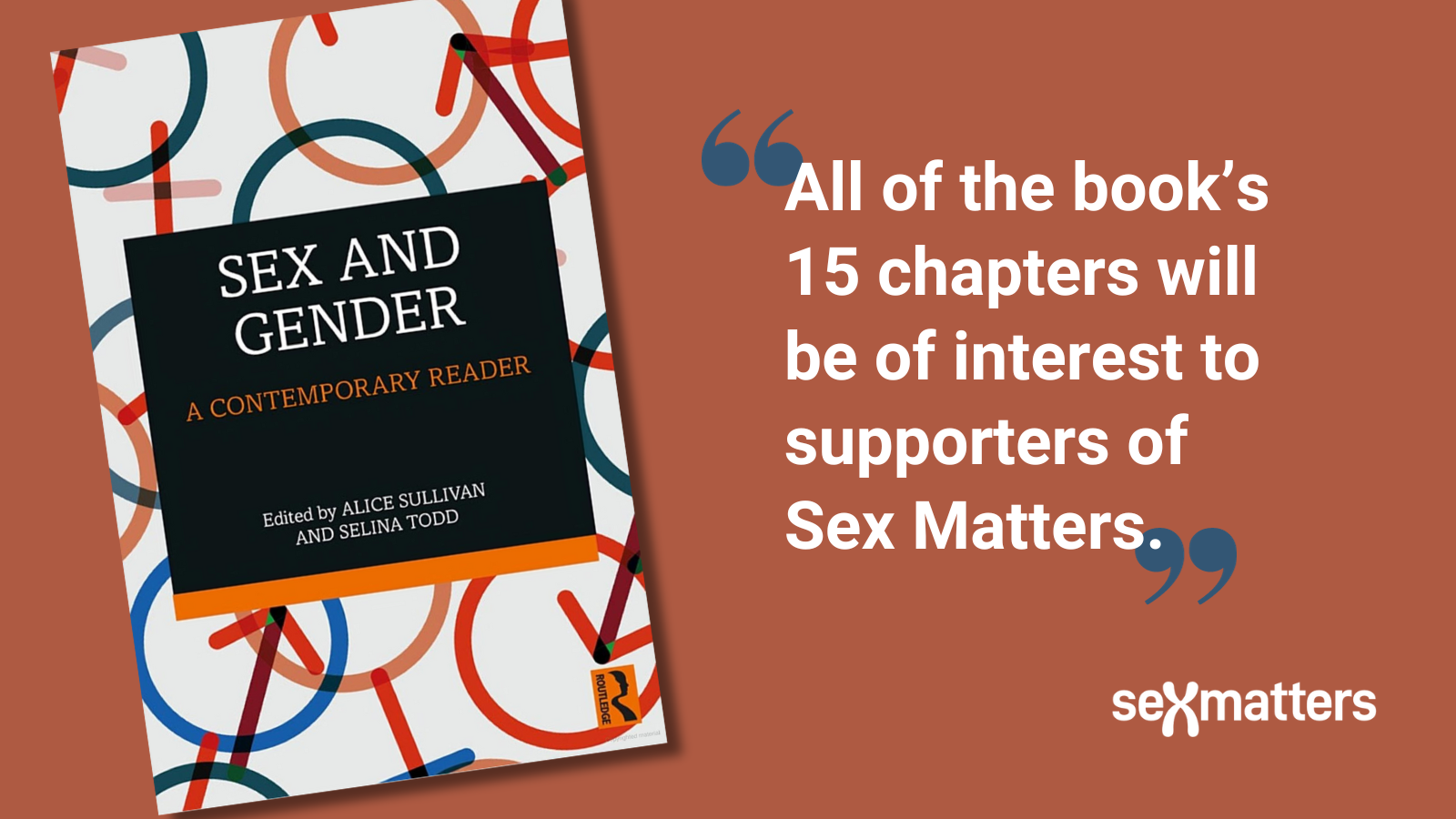 All of the book’s 15 chapters will be of interest to supporters of Sex Matters.