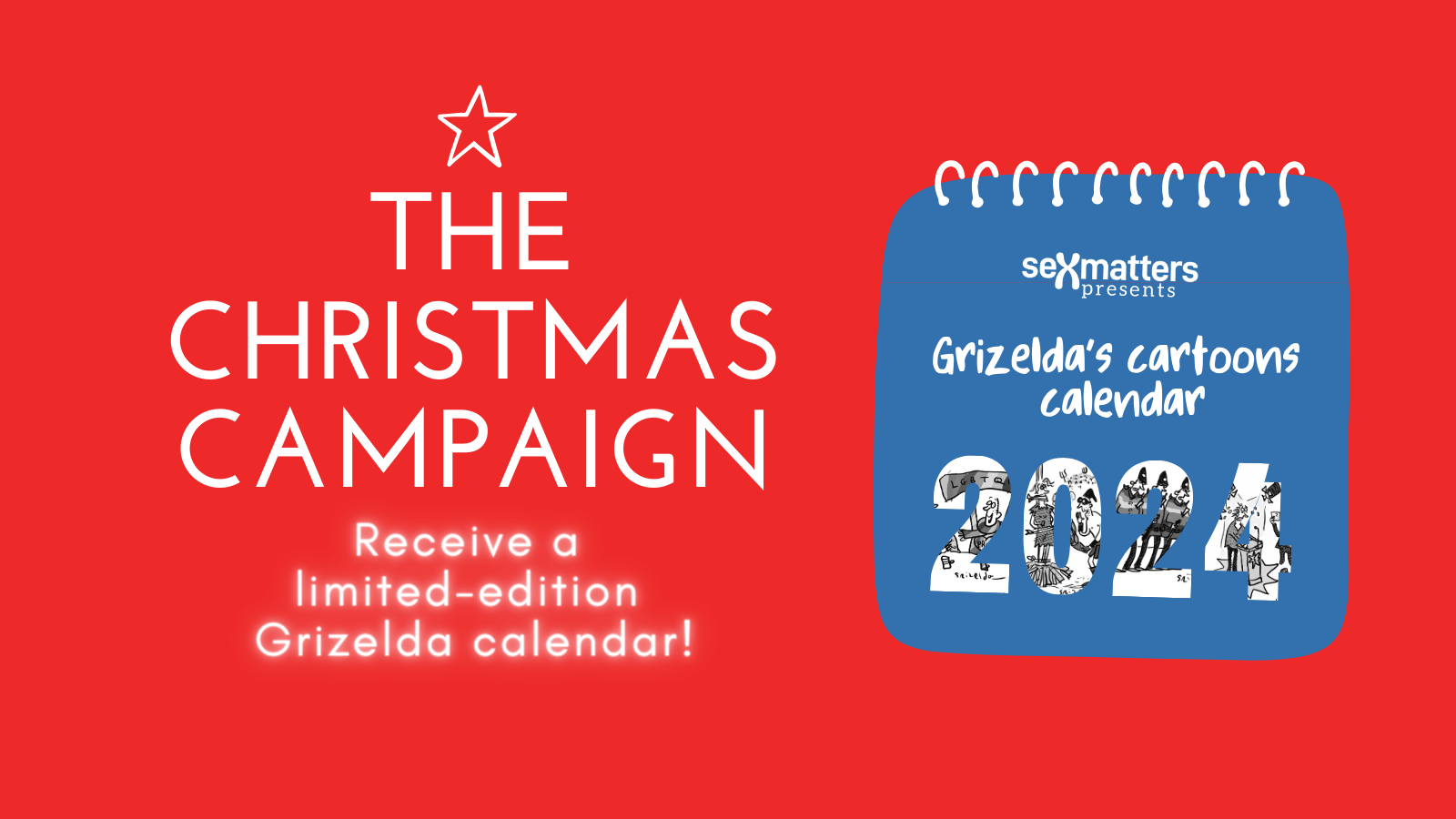 The Christmas campaign: receive a limited-edition Grizelda calendar!