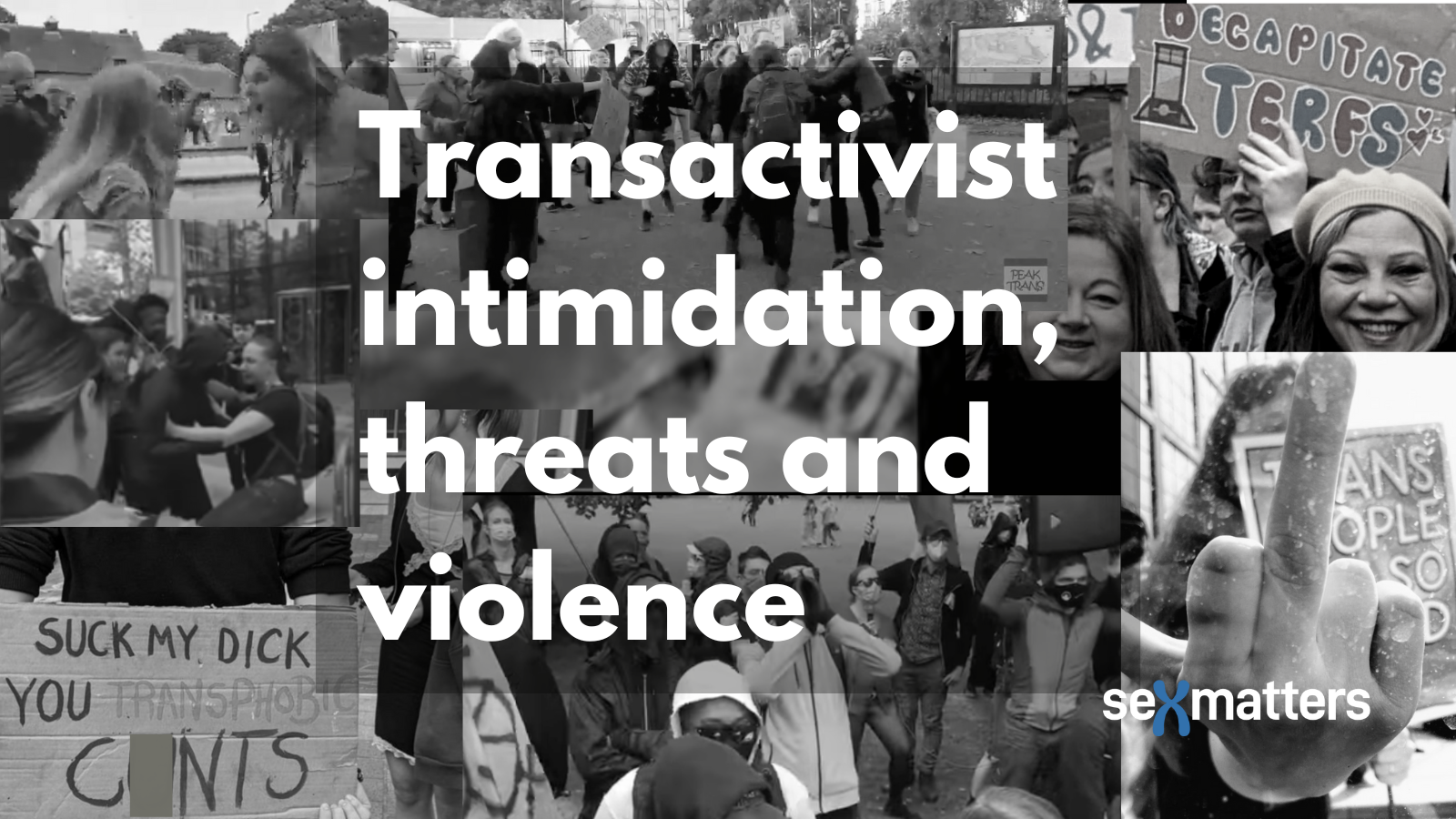 Transactivist intimidation, threats and violence