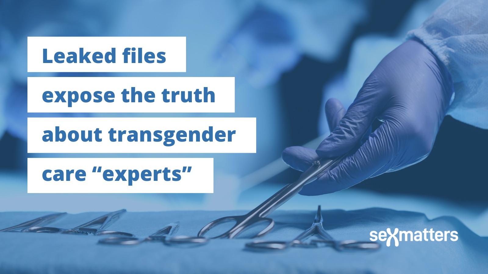 Leaked files expose the truth about transgender care “experts”