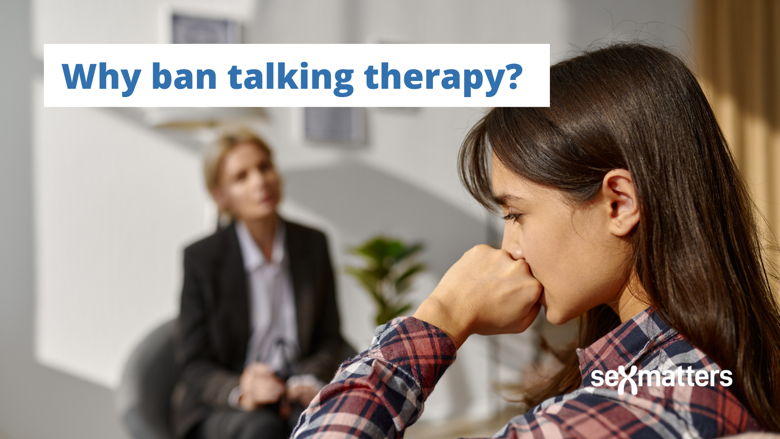 Why ban talking therapy?