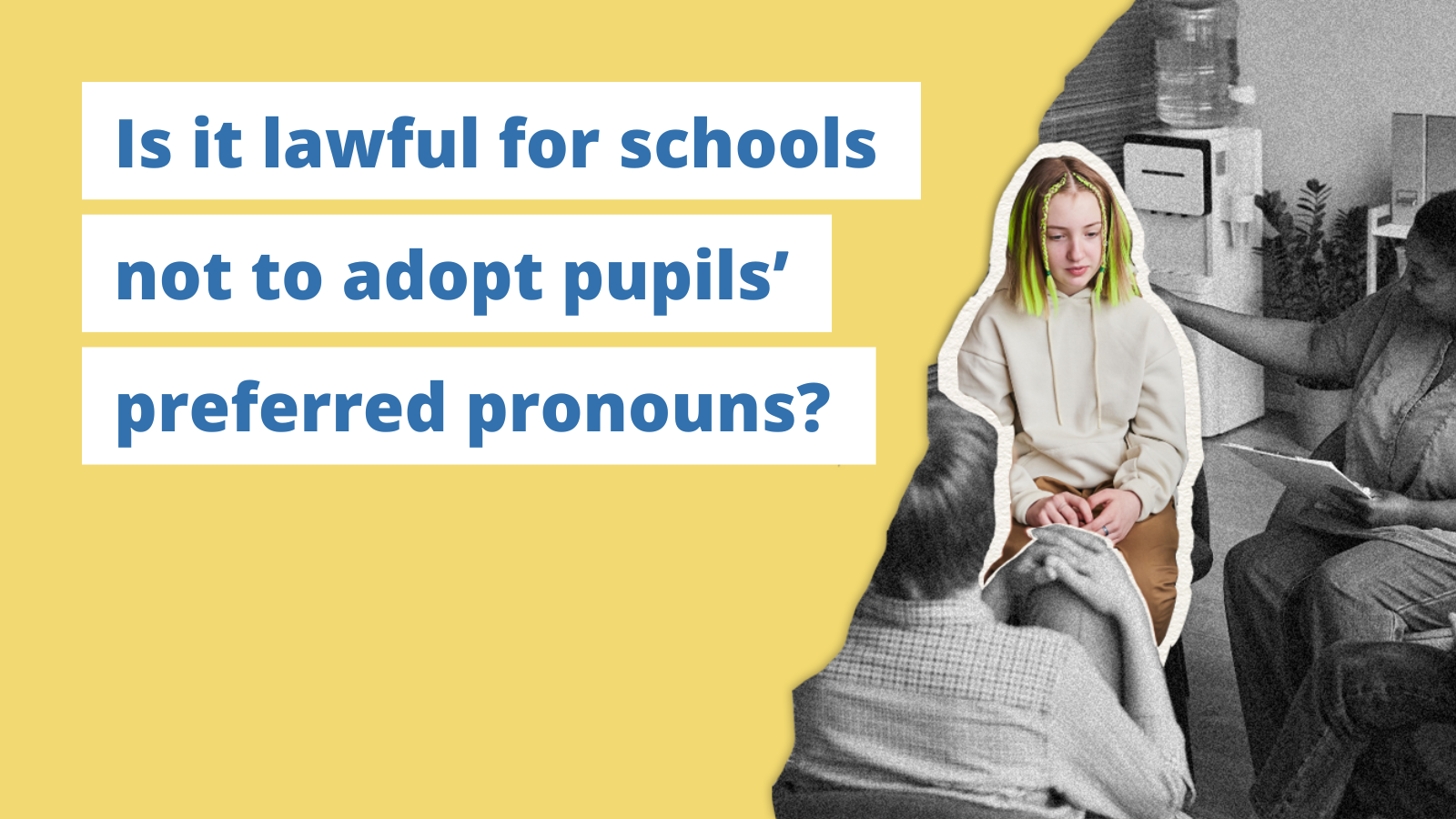 Is it lawful for schools not to adopt pupils’ preferred pronouns?