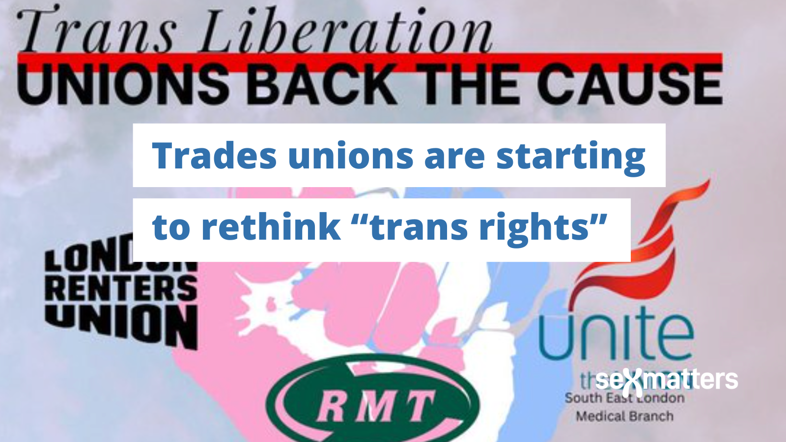 Trades unions are starting to rethink “trans rights”