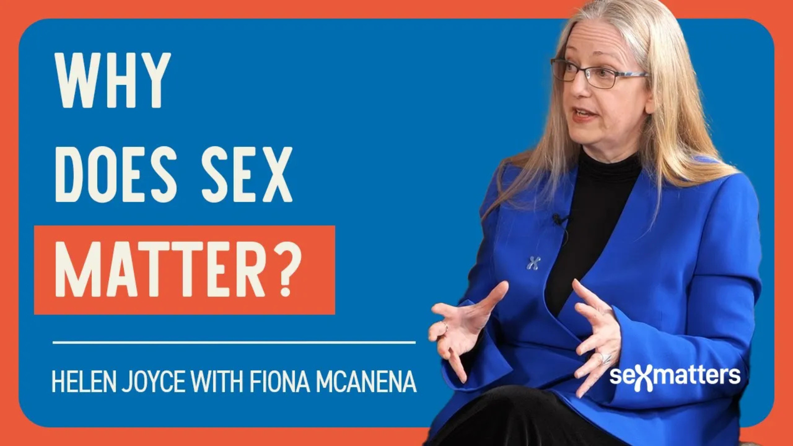 Why does sex matter? Helen Joyce in conversation with Fiona McAnena