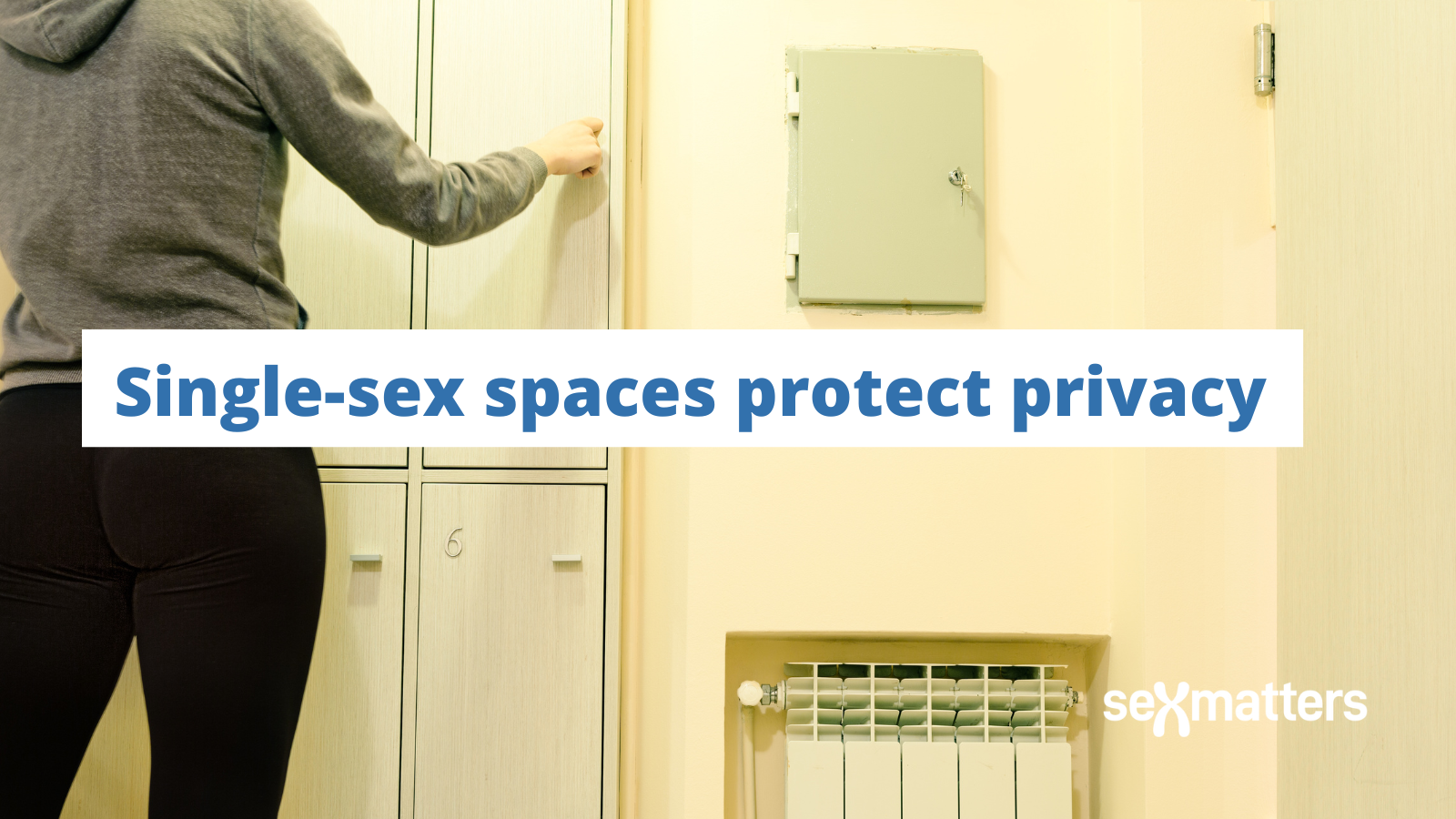 Single-sex spaces protect privacy