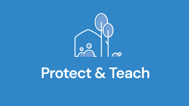 Protect & Teach