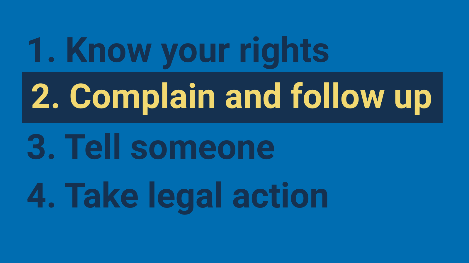 2. Complain and follow up