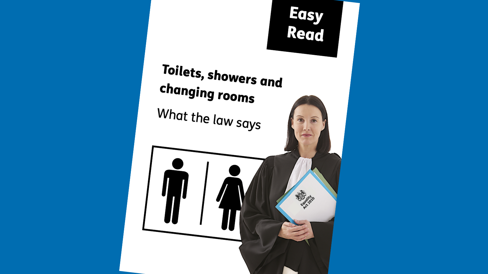 Toilets, showers and changing rooms What the law says Easy Read