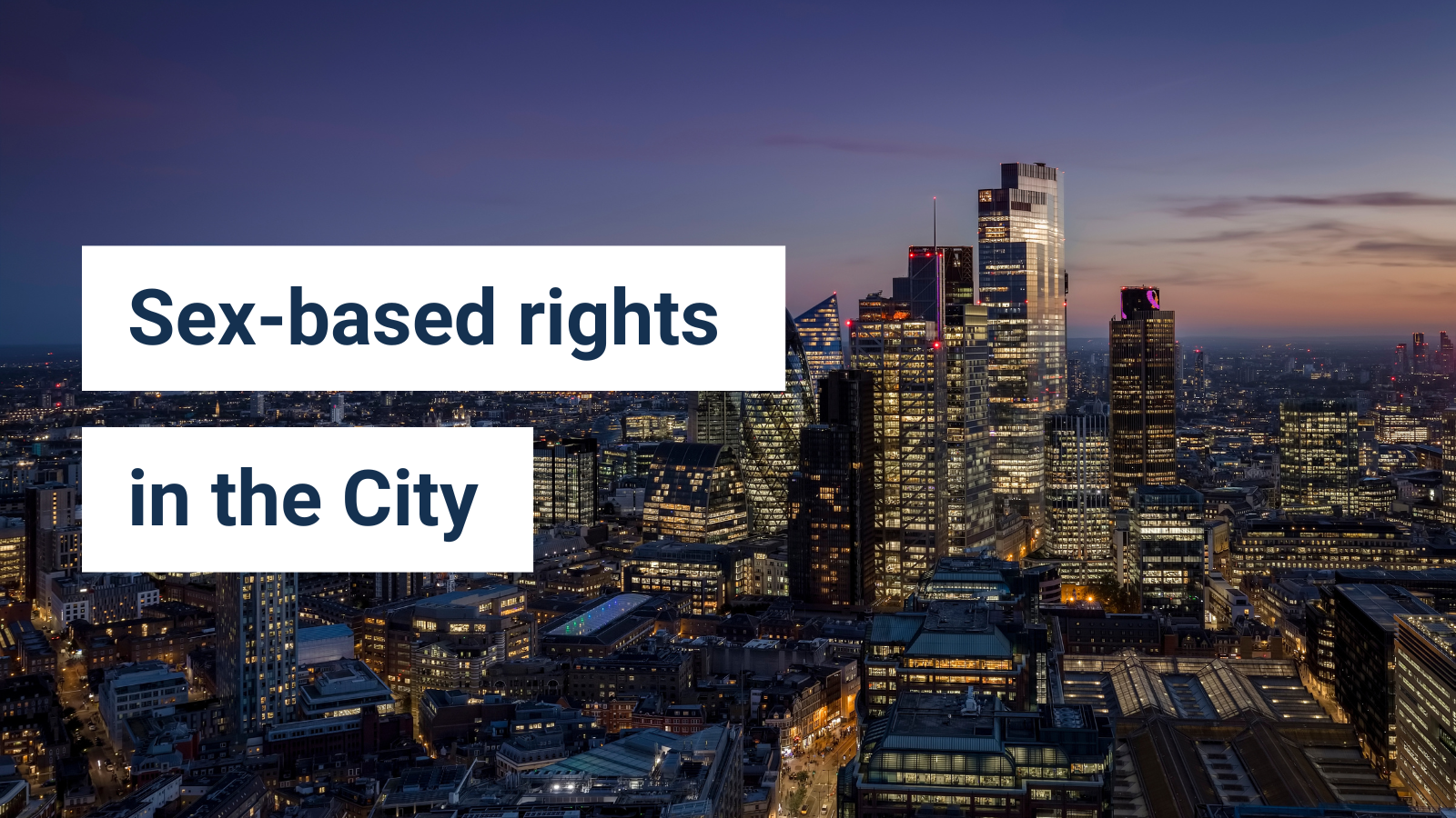Sex-based rights in the City