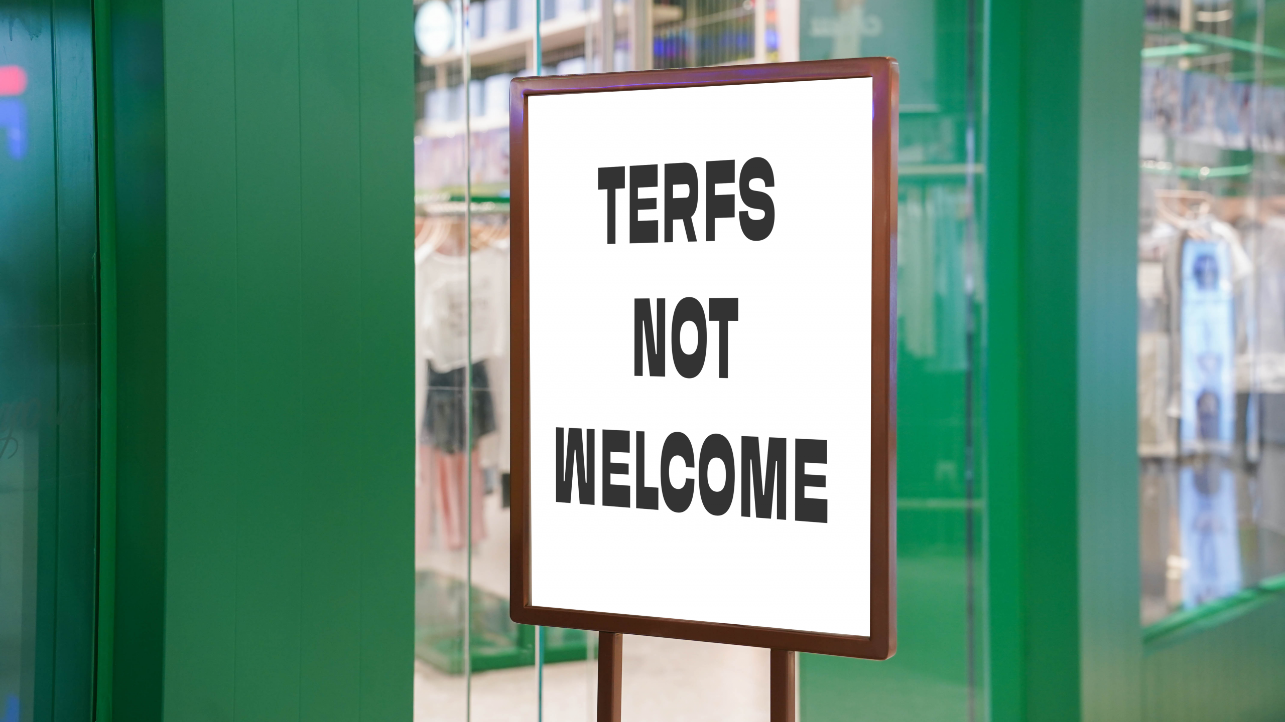 Sign saying "TERFS NOT WELCOME"